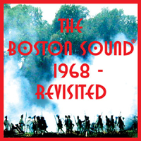 The Boston Sound 1968 - Revisited
